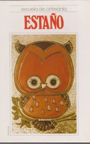 ESTAÑO. ESCUELA DE ARTESANIA