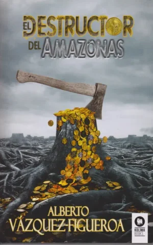 EL DESTRUCTOR DEL AMAZONAS