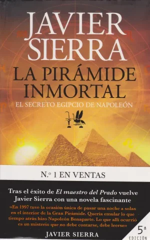 LA PIRÁMIDE INMORTAL. EL SECRETO EGIPCIO DE NAPOLEON