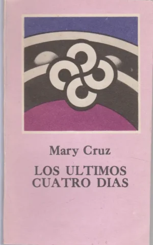 LOS ULTIMOS CUATRO DIAS