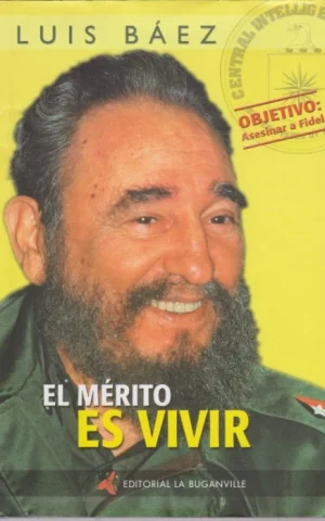 EL MÉRITO ES VIVIR