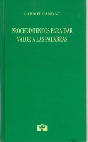 PROCEDIMIENTOS PARA DAR VALOR A LAS PALABRAS
