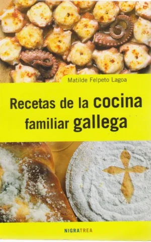RECETAS DE LA COCINA FAMILIAR GALLEGA