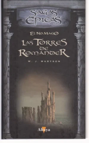 LAS TORRES DE ROMANDER. EL NO MAGO