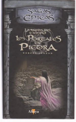 LOS PORTALES DE PIEDRA. LA RUEDA DEL TIEMPO