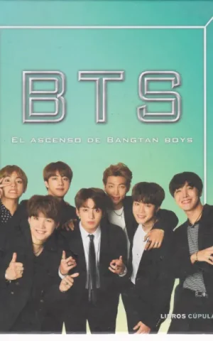 BTS. EL ASCENSO DE BANGTAN BOYS