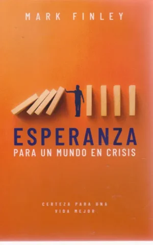 ESPERANZA PARA UN MUNDO EN CRISIS
