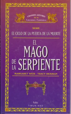 EL MAGO DE LA SERPIENTE. EL CICLO DE LA PUERTA DE LA MUERTE. VOL. I