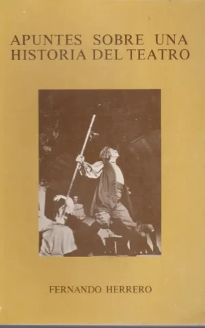 APUNTES SOBRE UNA HISTORIA DEL TEATRO
