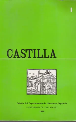 CASTILLA. BOLETIN DEL DEPARTAMENTO DE LITERATURA ESPAÑOLA. UNIVERSIDAD DE VALLADOLID. Nº1