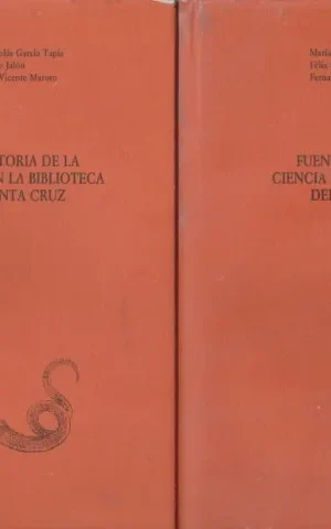 FUENTES PARA LA HISTORIA DE LA CIENCIA Y LA TECNICA EN LA BIBLIOTECA DEL PALACIO DE SANTA CRUZ. 2 TOMOS. COMPLETO