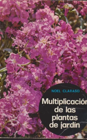 MULTIPLICACION DE LAS PLANTAS DE JARDIN