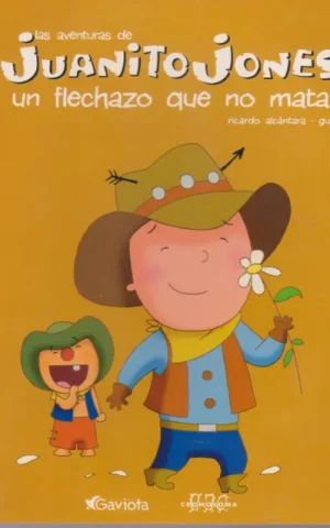 LAS AVENTURAS DE JUANITO JONES. UN FLECHAZO QUE NO MATA