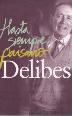 HASTA SIEMPRE PAISANO DELIBES