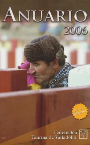 ANUARIO 2006. FEDERACION TAURINA DE VALLADOLID