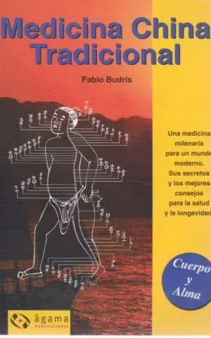 MEDICINA CHINA TRADICIONAL. CUERPO Y ALMA