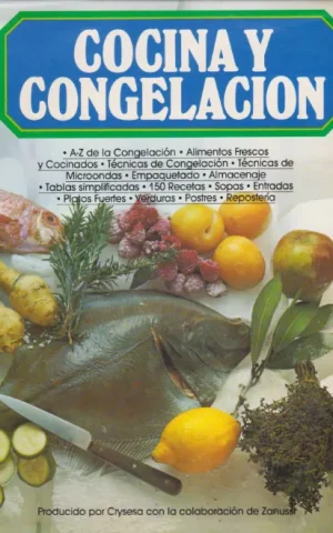 COCINA Y CONGELACIÓN. EL LIBRO DE ORO DE LA CONGELACIÓN