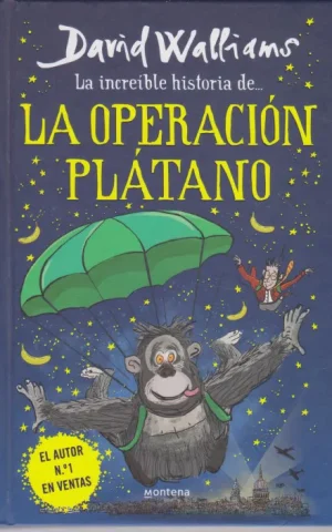 LA INCREÍBLE HISTORIA DE LA OPERACIÓN PLÁTANO
