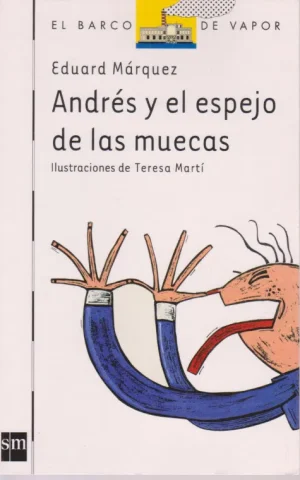 ANDRES Y EL ESPEJO DE LAS MUECAS