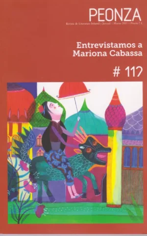 PEONZA. REVISTA DE LITERATURA INFANTIL Y JUVENIL. MARZO 2015. Nº112. ENTREVISTAMOS A MARIONA CABASSA