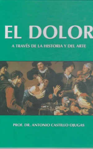 EL DOLOR A TRAVES DE LA HISTORIA Y DEL ARTE