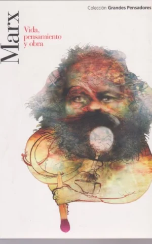 MARX. VIDA, PENSAMIENTO Y OBRA