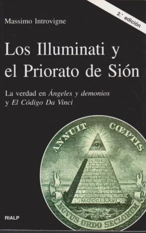 LOS ILLUMINATI Y EL PRIORATO DE SIÓN. LA VERDAD EN ÁNGELES Y DEMONIOS Y EL CÓDIGO DA VINCI