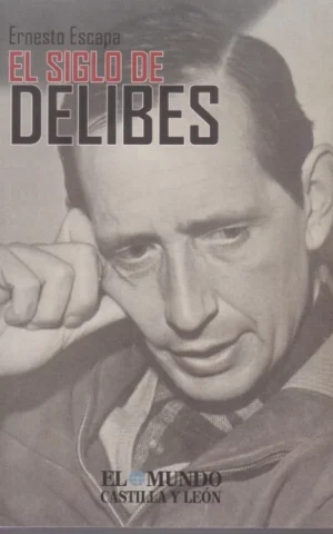 EL SIGLO DE DELIBES