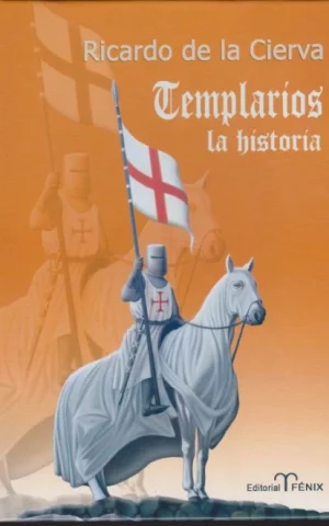 TEMPLARIOS, LA HISTORIA. LAS CUATRO DIMENSIONES DEL TEMPLE
