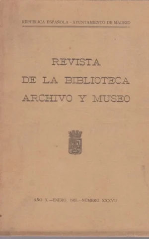 REVISTA DE LA BIBLIOTECA, ARCHIVO Y MUSEO. AÑO X. NÚMERO XXXVII. AÑO 1933