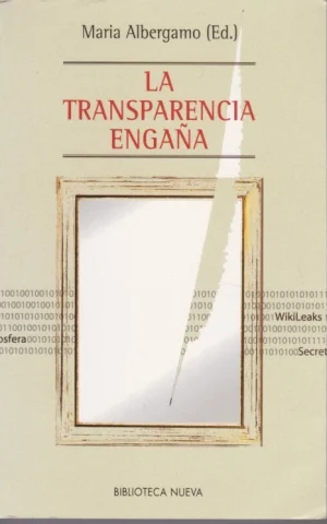 LA TRANSPARENCIA ENGAÑA
