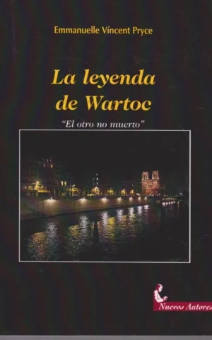 LA LEYENDA DE WARTOC. EL OTRO NO MUERTO