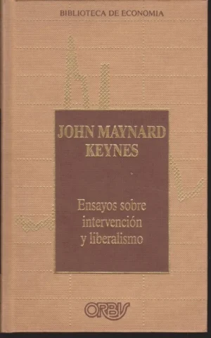 ENSAYOS SOBRE INTERVENCIÓN Y LIBERALISMO