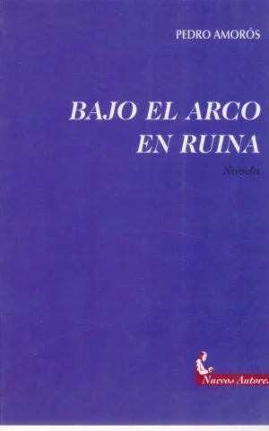 BAJO EL ARCO EN RUINA