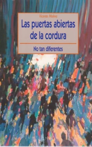 LAS PUERTAS ABIERTAS DE LA CORDURA. NO TAN DIFERENTES