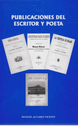 PUBLICACIONES DEL ESCRITOR Y POETA. SIEMPRE HUERFANA-MIENTRAS HAYA FLORES-LA TERTULIA DE ROLAN-EL TECLA