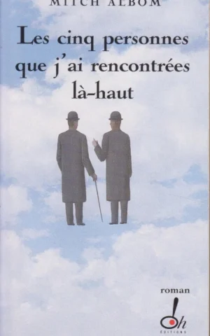 LES CINQ PERSONNES QUE J´AI RENCONTRÉES LÀ-HAUT
