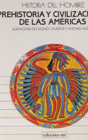 PREHISTORIA Y CIVILIZACIONES DE LAS AMERICAS
