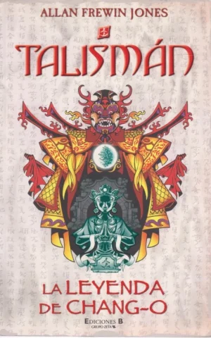 TALISMÁN. LA LEYENDA DE CHANG-O