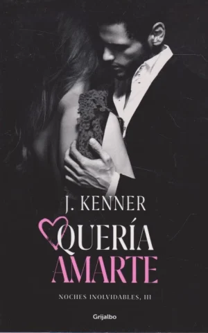 QUERÍA AMARTE. NOCHES INOLVIDABLES, III