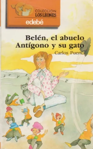 BELEN, EL ABUELO ANTIGONO Y SU GATO