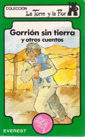 GORRIÓN SIN TIERRA Y OTROS CUENTOS