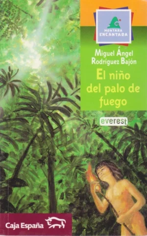 EL NIÑO DEL PALO DE FUEGO
