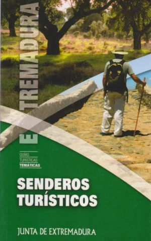 SENDEROS TURÍSTICOS POR EXTREMADURA