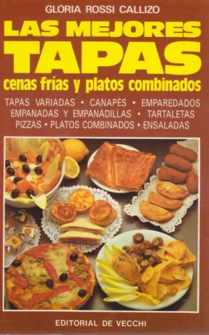 LAS MEJORES TAPAS. CENAS FRÍAS Y PLATOS COMBINADOS