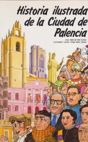 HISTORIA ILUSTRADA DE LA CIUDAD DE PALENCIA