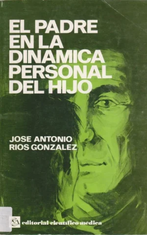 EL PADRE EN LA DINÁMICA PERSONAL DEL HIJO