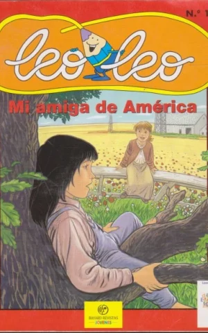 LEO LEO. MI AMIGA DE AMÉRICA. Nº195. JULIO-AGOSTO 2003