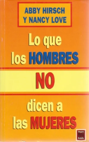 LO QUE LOS HOMBRES NO DICEN A LAS MUJERES