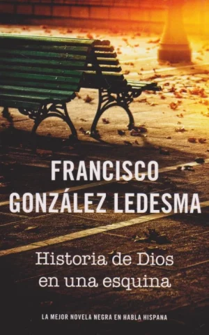 HISTORIA DE DIOS EN UNA ESQUINA